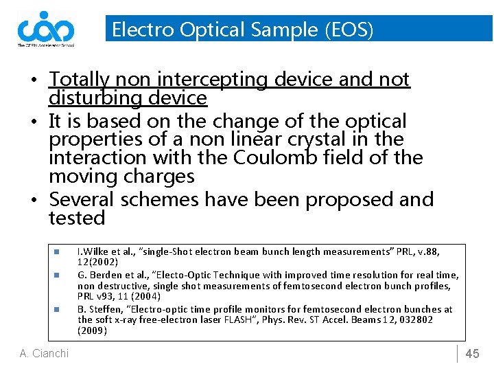 Electro Optical Sample (EOS) • Totally non intercepting device and not disturbing device •