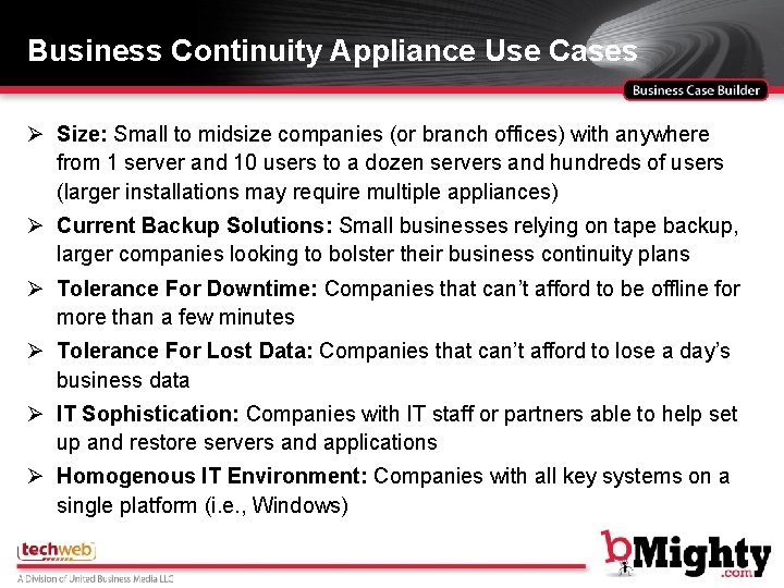 Business Continuity Appliance Use Cases Ø Size: Small to midsize companies (or branch offices)