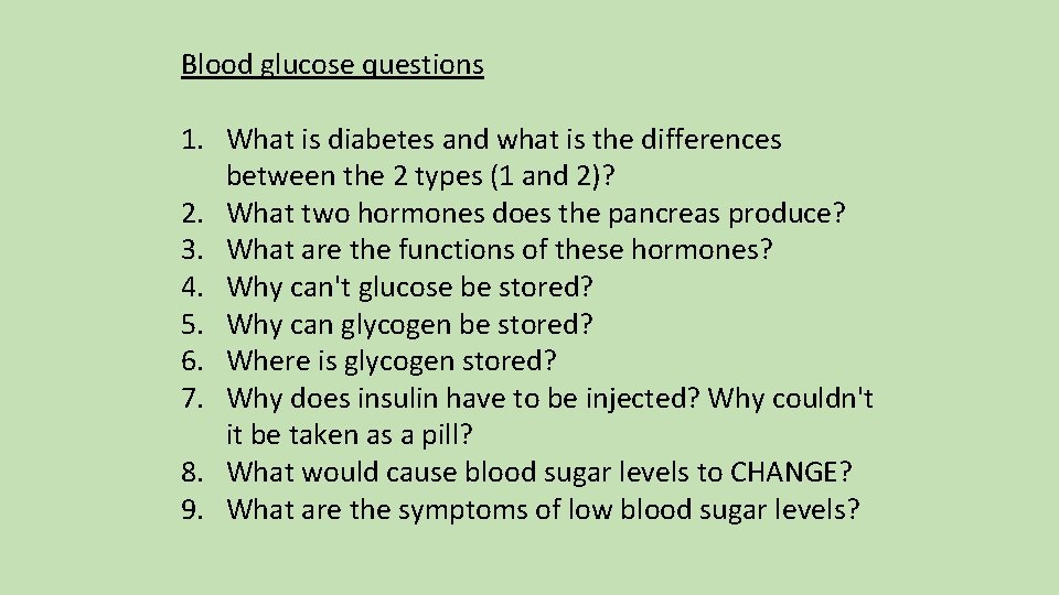 Blood glucose questions 1. What is diabetes and what is the differences between the
