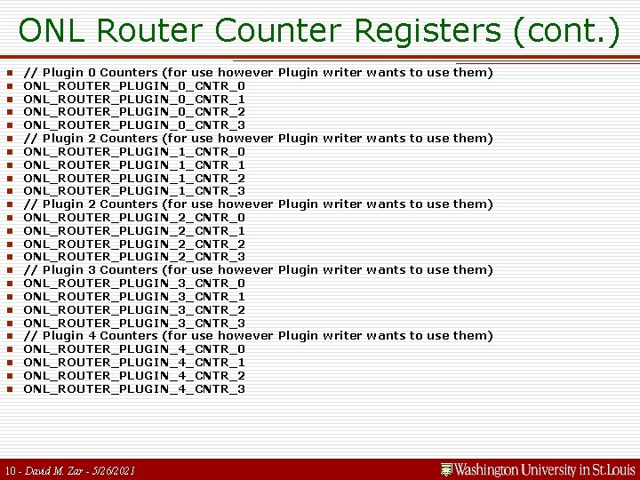 ONL Router Counter Registers (cont. ) n n n n n n n //