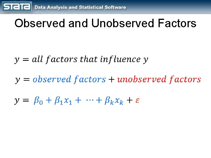 Observed and Unobserved Factors 