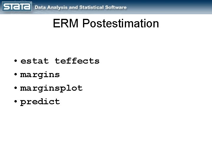 ERM Postestimation • estat teffects • marginsplot • predict 