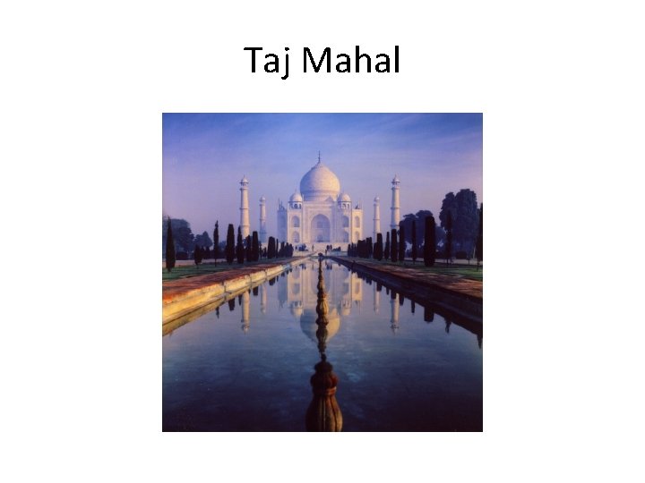 Taj Mahal 
