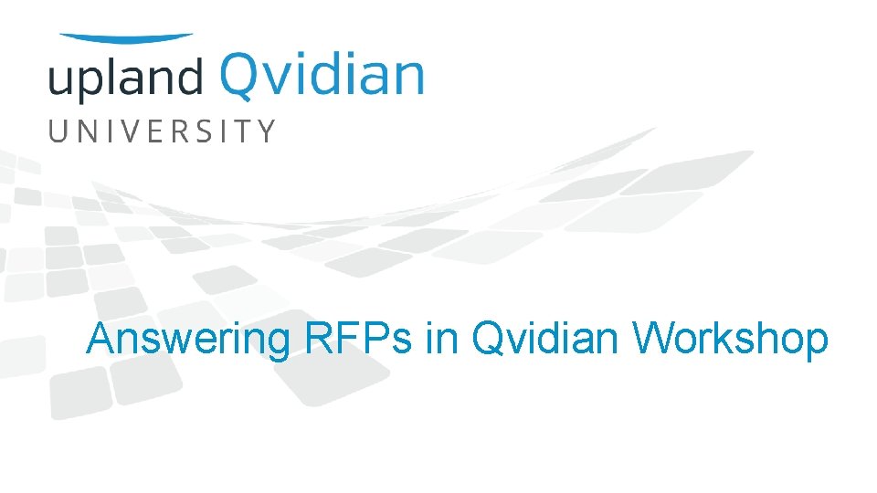 Answering RFPs in Qvidian Workshop 