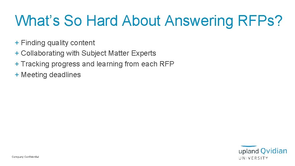 What’s So Hard About Answering RFPs? + Finding quality content + Collaborating with Subject