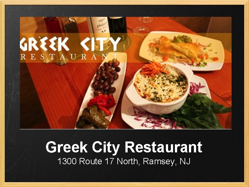 Greek City Restaurant 1300 Route 17 North, Ramsey, NJ 