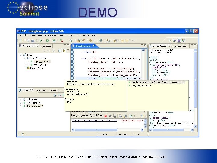 DEMO PHP IDE | © 2006 by Yossi Leon, PHP IDE Project Leader ;