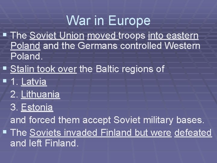 War in Europe § The Soviet Union moved troops into eastern Poland the Germans