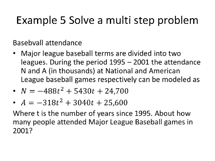 Example 5 Solve a multi step problem • Example 5 Solve a multi step problem •