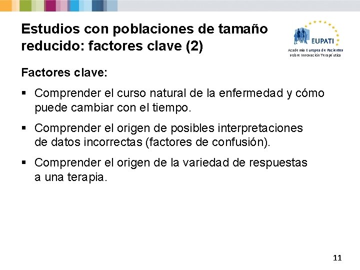 Estudios con poblaciones de tamaño reducido: factores clave (2) Academia Europea de Pacientes sobre