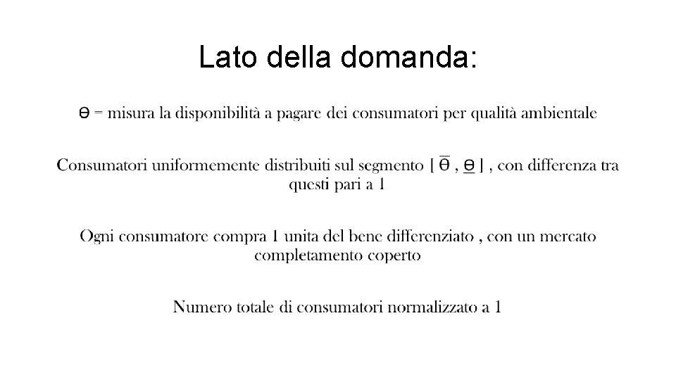 Lato della domanda: • 