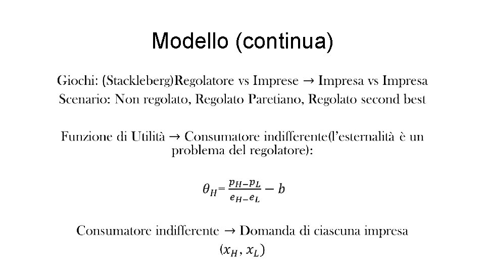 Modello (continua) • 