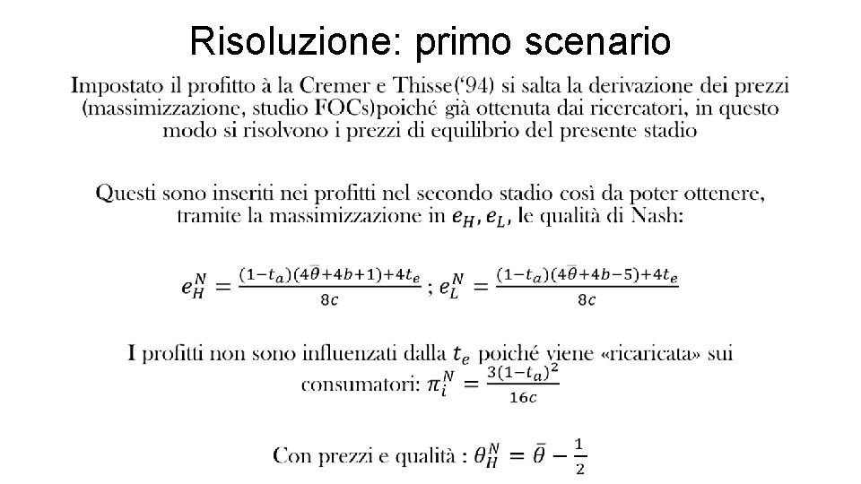 Risoluzione: primo scenario • 