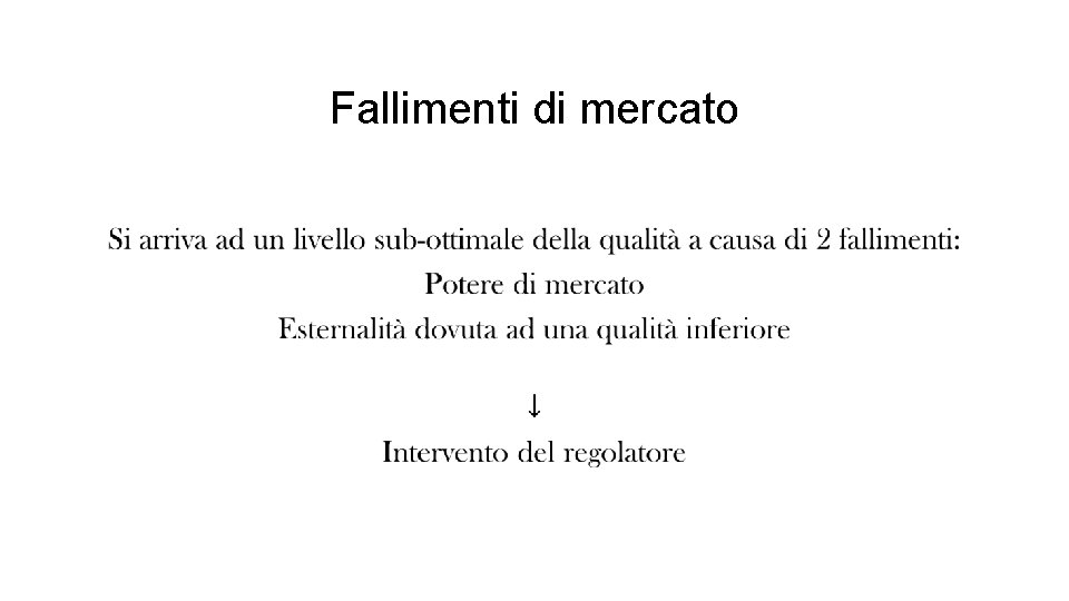 Fallimenti di mercato • 