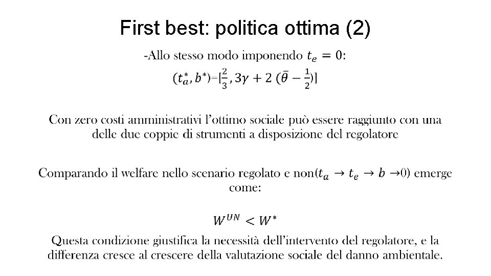 First best: politica ottima (2) • 