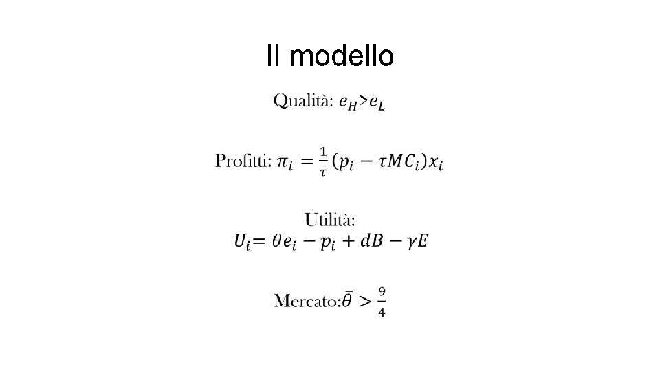 Il modello • 