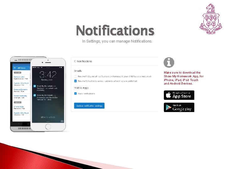 26 Notifications In Settings, you can manage Notifications. Make sure to download the Show