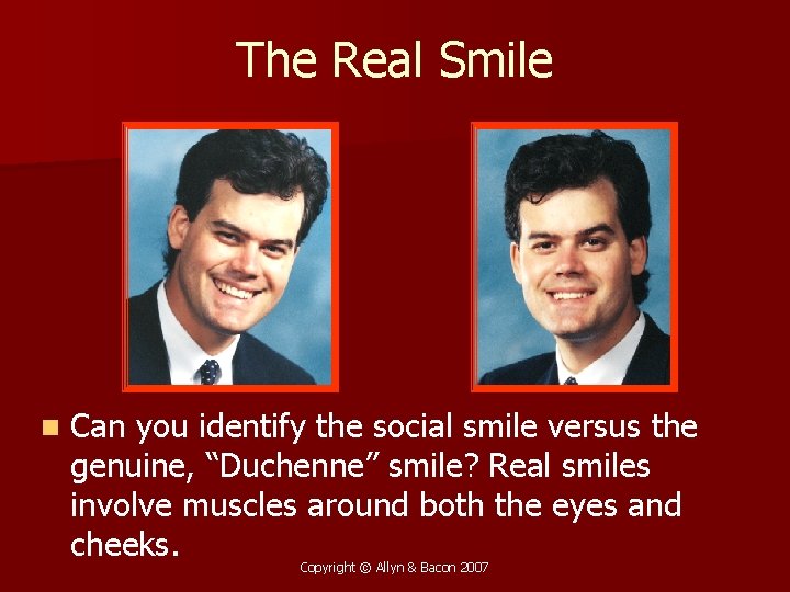 The Real Smile n Can you identify the social smile versus the genuine, “Duchenne”