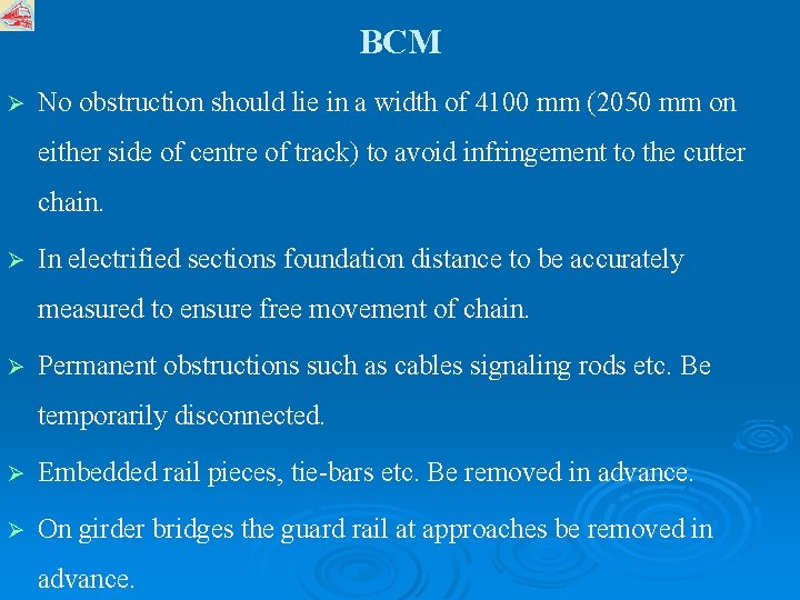 BCM Ø No obstruction should lie in a width of 4100 mm (2050 mm