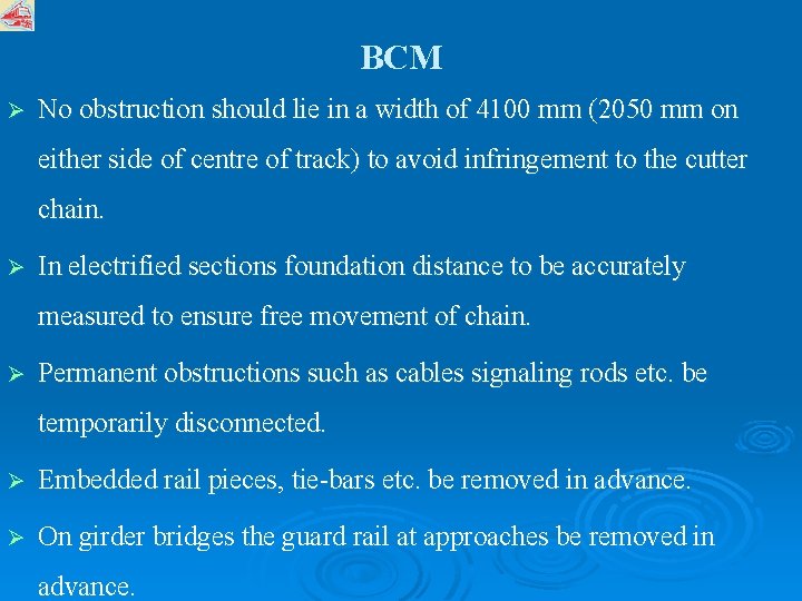 BCM Ø No obstruction should lie in a width of 4100 mm (2050 mm