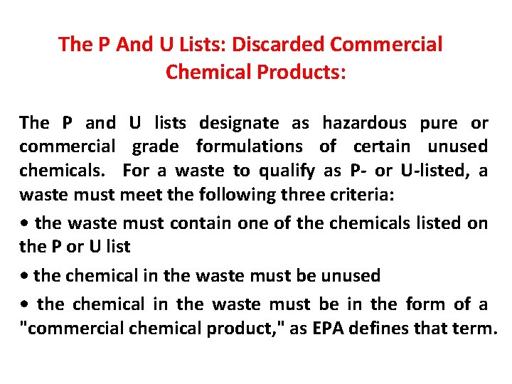 The P And U Lists: Discarded Commercial Chemical Products: The P and U lists