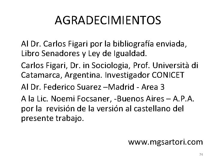 AGRADECIMIENTOS Al Dr. Carlos Figari por la bibliografía enviada, Libro Senadores y Ley de