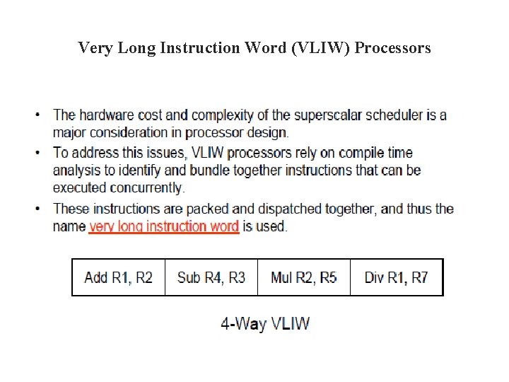 Very Long Instruction Word (VLIW) Processors 