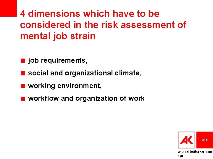 4 dimensions which have to be considered in the risk assessment of mental job