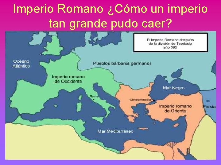 Imperio Romano ¿Cómo un imperio tan grande pudo caer? 