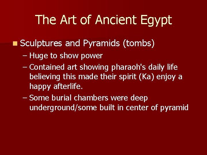 The Art of Ancient Egypt n Sculptures and Pyramids (tombs) – Huge to show