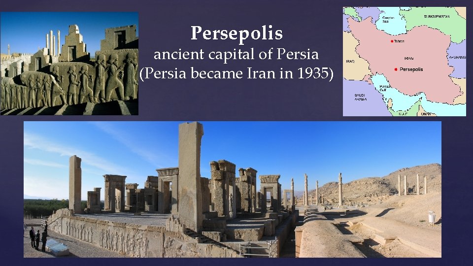 Persepolis ancient capital of Persia (Persia became Iran in 1935) 
