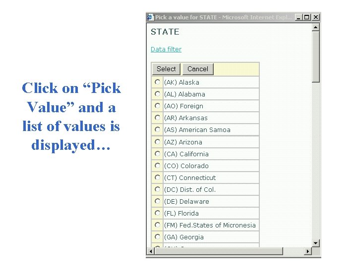 Click on “Pick Value” and a list of values is displayed… 