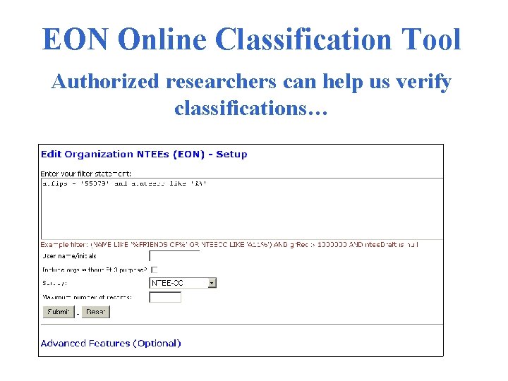 EON Online Classification Tool Authorized researchers can help us verify classifications… 