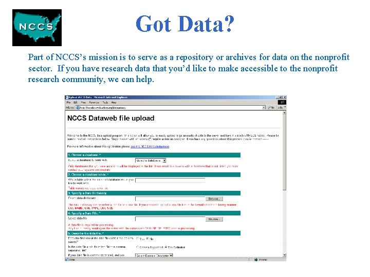 Got Data? Part of NCCS’s mission is to serve as a repository or archives