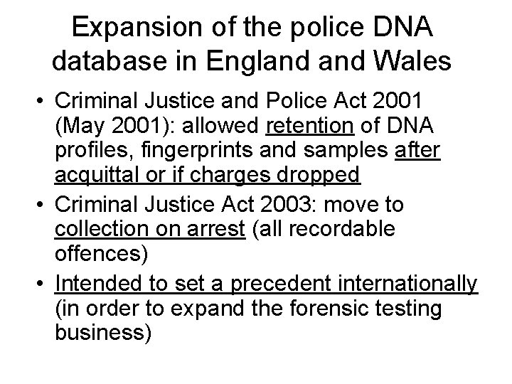 Expansion of the police DNA database in England Wales • Criminal Justice and Police