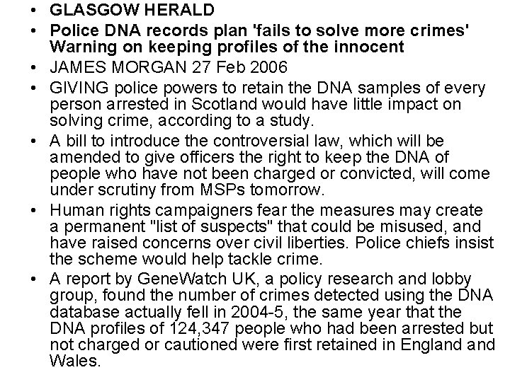  • GLASGOW HERALD • Police DNA records plan 'fails to solve more crimes'
