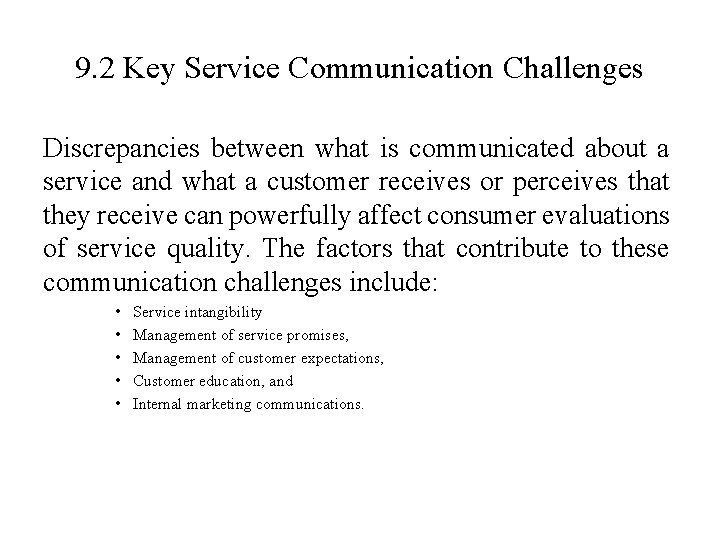 9. 2 Key Service Communication Challenges Discrepancies between what is communicated about a service
