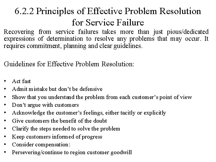 6. 2. 2 Principles of Effective Problem Resolution for Service Failure Recovering from service