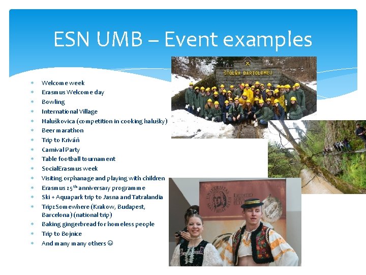 ESN UMB – Event examples Welcome week Erasmus Welcome day Bowling International Village Haluškovica