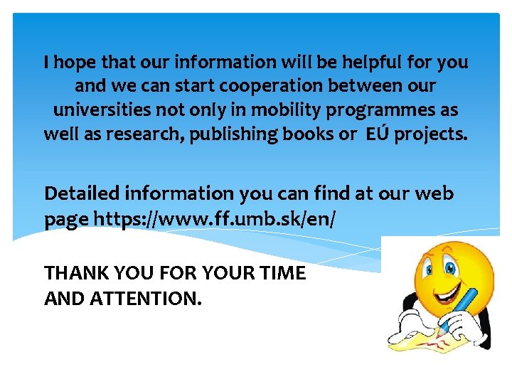 I hope that our information will be helpful for you and we can start