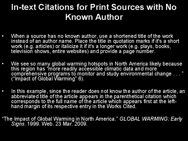 In-text Citations for Print Sources with No Known Author • When a source has