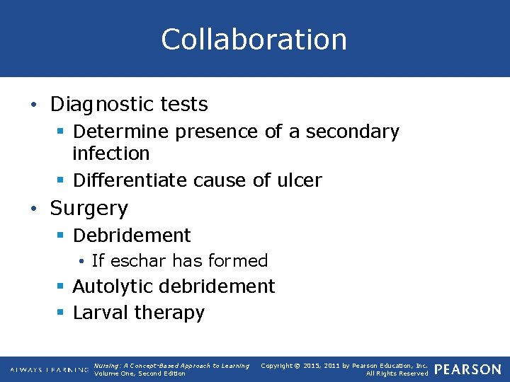 Collaboration • Diagnostic tests § Determine presence of a secondary infection § Differentiate cause