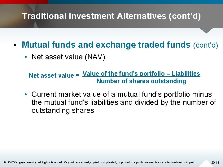 Traditional Investment Alternatives (cont’d) § Mutual funds and exchange traded funds (cont’d) • Net
