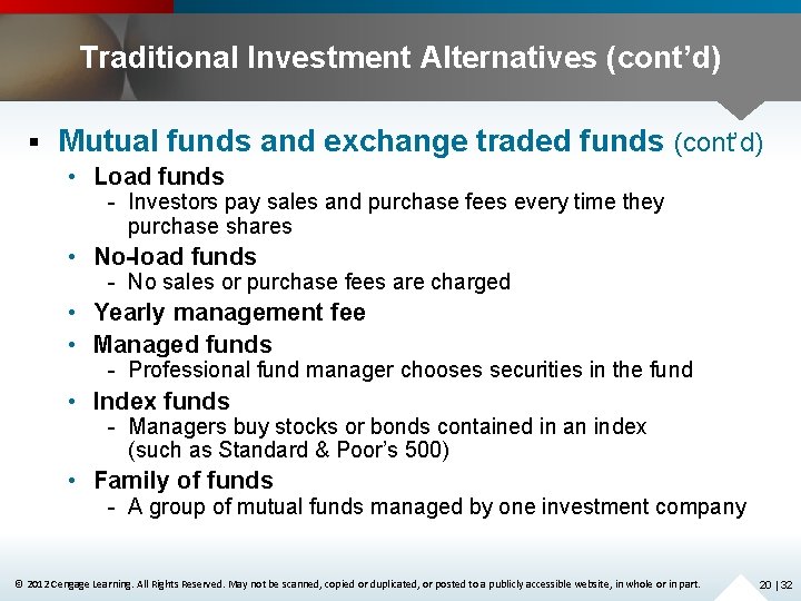 Traditional Investment Alternatives (cont’d) § Mutual funds and exchange traded funds (cont’d) • Load