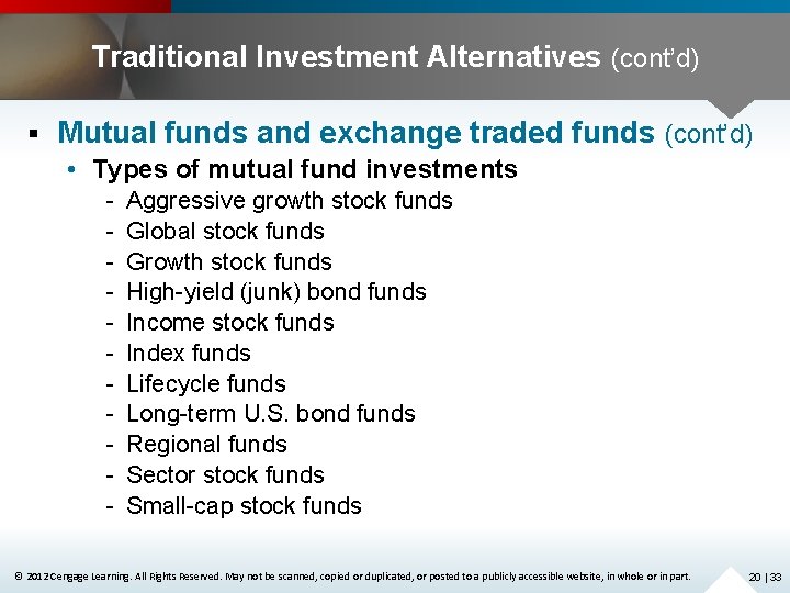 Traditional Investment Alternatives (cont’d) § Mutual funds and exchange traded funds (cont’d) • Types