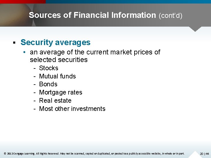 Sources of Financial Information (cont’d) § Security averages • an average of the current