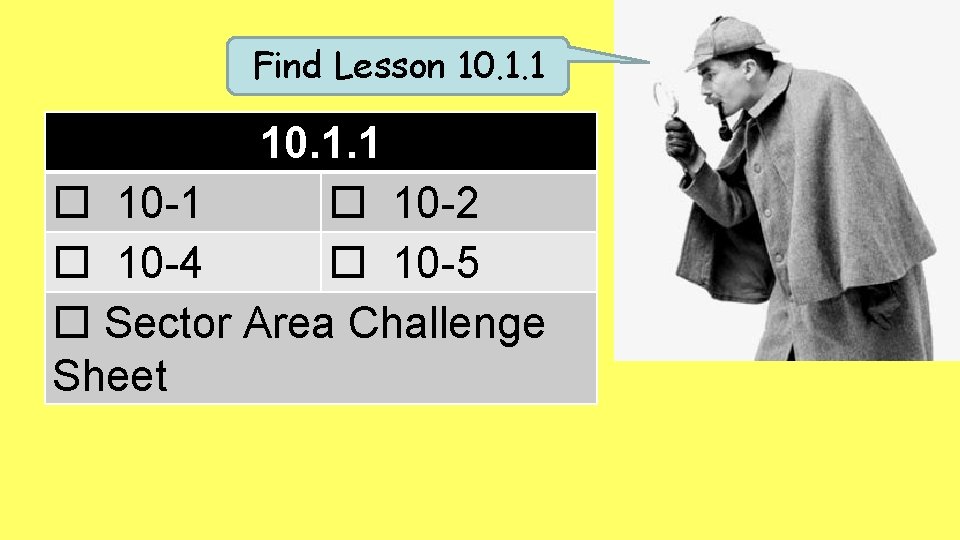 Find Lesson 10. 1. 1 10 -1 10 -2 10 -4 10 -5 Sector