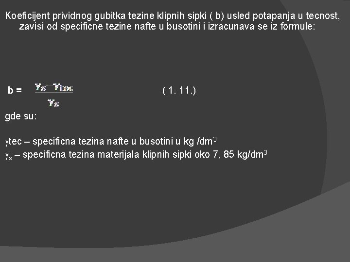 Koeficijent prividnog gubitka tezine klipnih sipki ( b) usled potapanja u tecnost, zavisi od