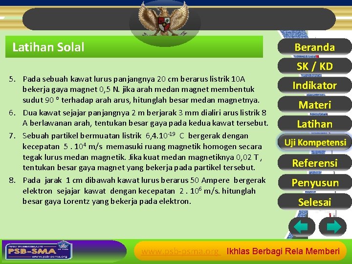 Latihan Solal Beranda 5. Pada sebuah kawat lurus panjangnya 20 cm berarus listrik 10