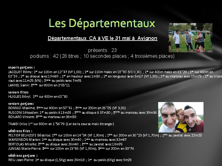 Les Départementaux CA à VE le 31 mai à Avignon présents : 23 podiums